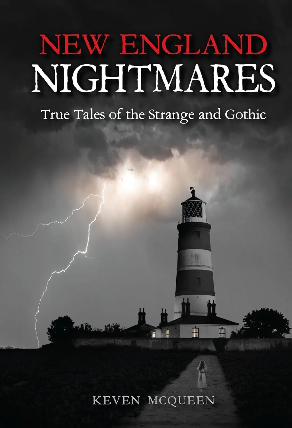 New England Nightmares: True Tales of the Strange and Gothic Hardcover  Download: Adobe Reader, September 15, 2018